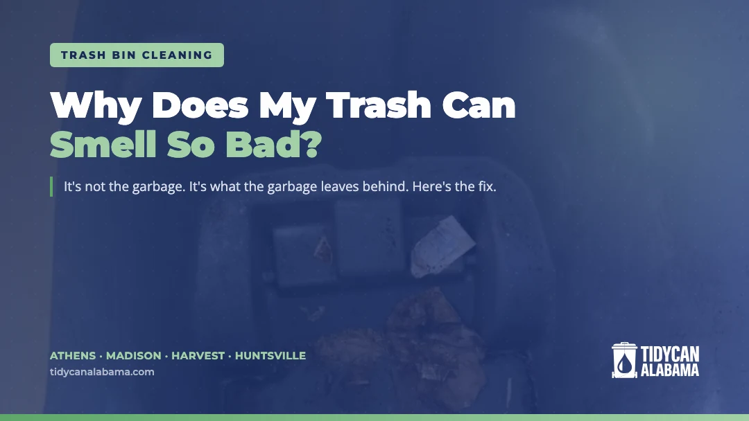 Why Does My Trash Can Smell So Bad? TidyCan Alabama featured card
