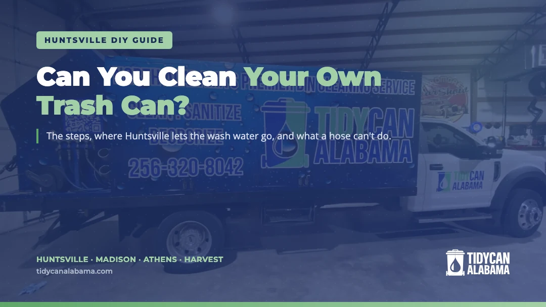 Can You Clean Your Own Trash Can featured image with a TidyCan Alabama truck