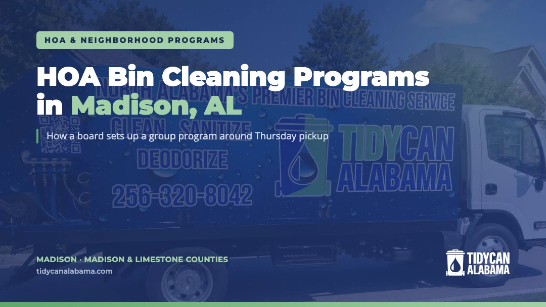 TidyCan Alabama card: HOA Bin Cleaning Programs in Madison, AL, over a TidyCan truck on a neighborhood street
